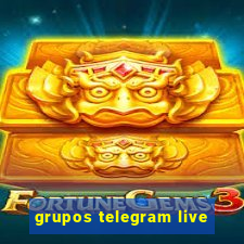 grupos telegram live